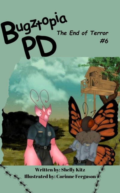 Bugztopia PD: The End of Terror