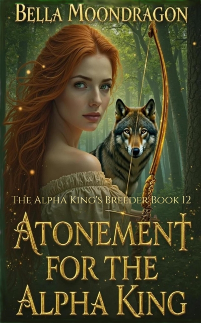 Atonement for the Alpha King: The Alpha King's Breeder Book 12