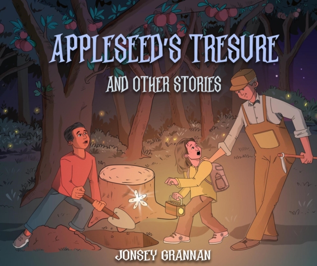 Appleseed's Treasure and Other Stories