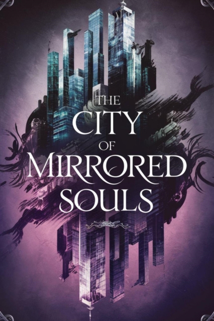 City of Mirrored Souls