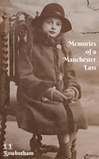 Memories Of A Manchester Lass