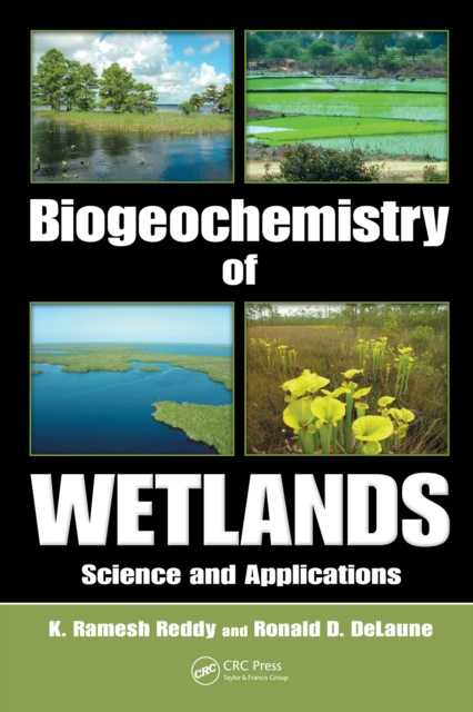 Biogeochemistry of Wetlands