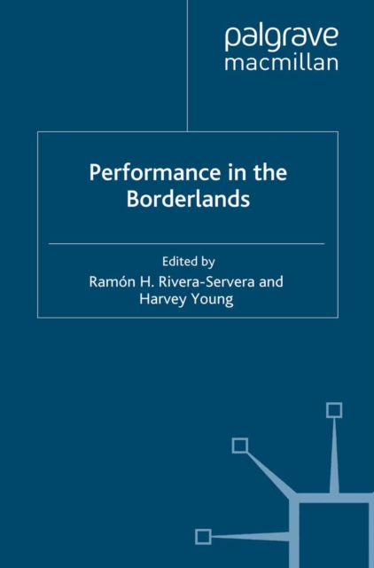 Performance in the Borderlands