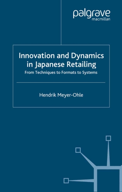 Innovation and Dynamics in Japanese Retailing