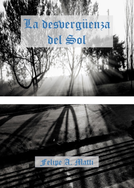 La desverguenza del Sol