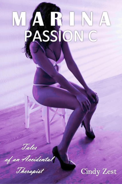 Marina Passion C: Tales of An Accidental Therapist
