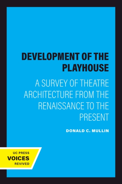 Development of the Playhouse