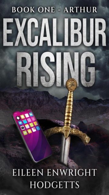 Excalibur Rising - Book One