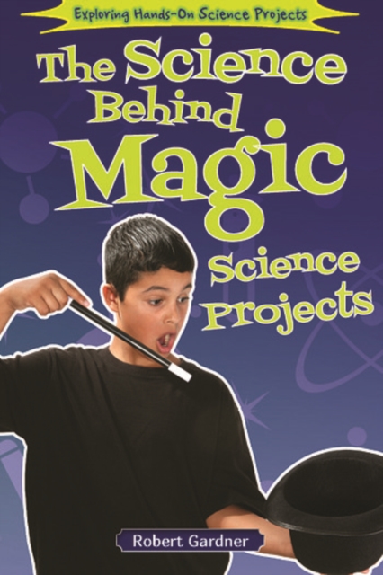 Science Behind Magic Science Projects