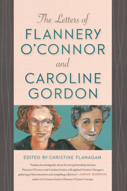 Letters of Flannery O'Connor and Caroline Gordon