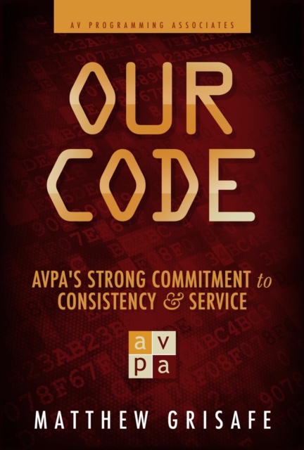 Our Code: AVPA's Strong Commitment to Consistency and Service
