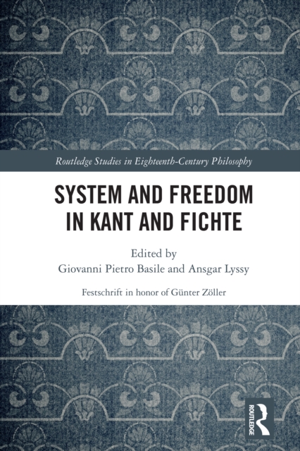 System and Freedom in Kant and Fichte