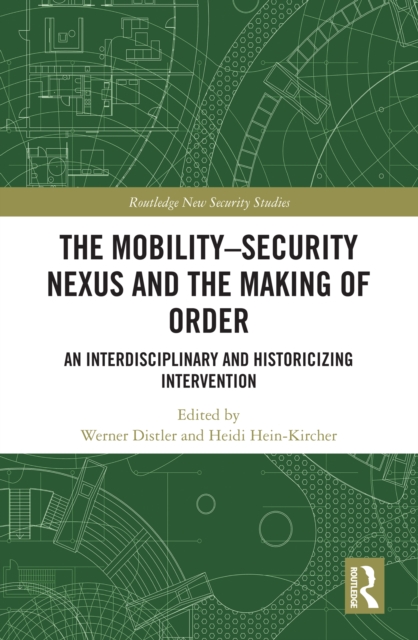 Mobility-Security Nexus and the Making of Order