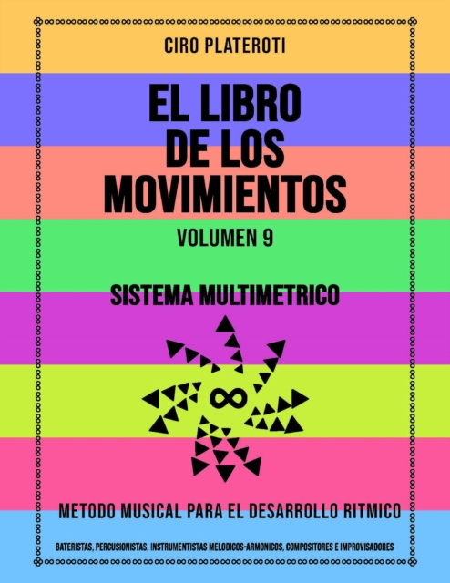 El Libro de los Movimientos / Volumen 9: Sistema Multimetrico