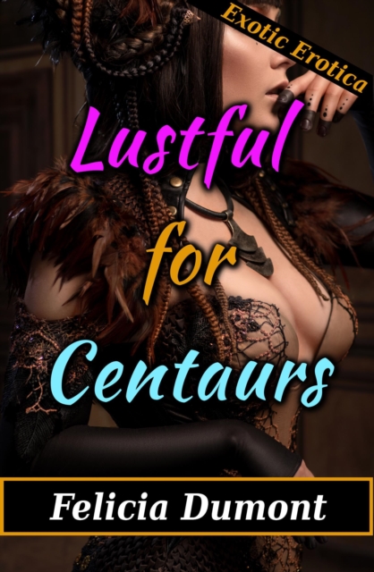 Lustful for Centaurs