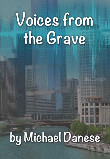 Voices from the Grave