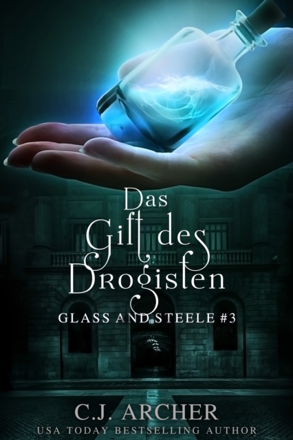 Das Gift des Drogisten: Glass and Steele