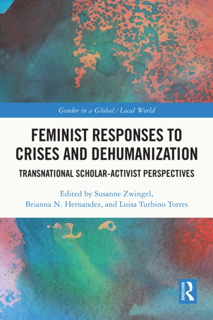 Feminist Responses to Crises and Dehumanization