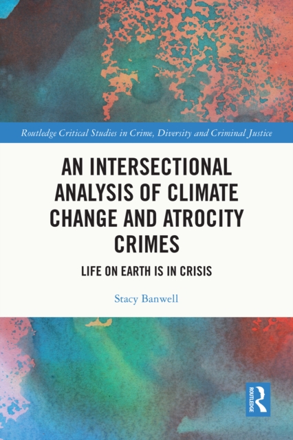 Intersectional Analysis of Climate Change and Atrocity Crimes