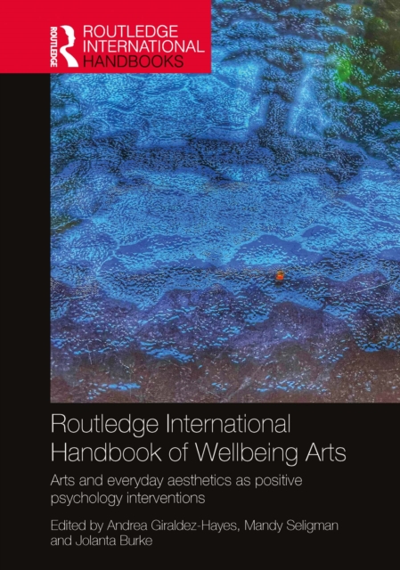 Routledge International Handbook of Wellbeing Arts