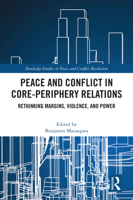 Peace and Conflict in Core-Periphery Relations