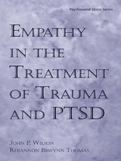 Empathy in the Treatment of Trauma and PTSD