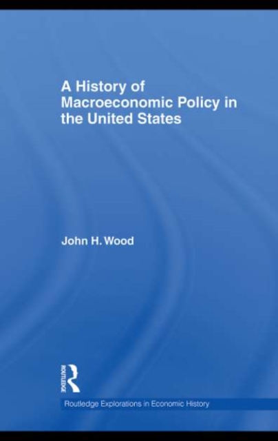 History of Macroeconomic Policy in the United States