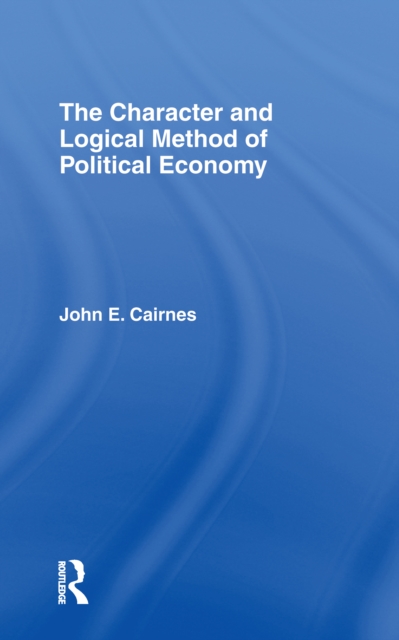 Character and Logical Method of Political Economy
