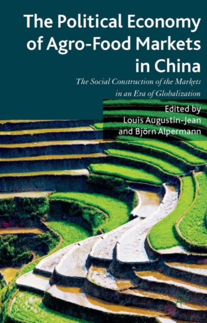 Political Economy of Agro-Food Markets in China