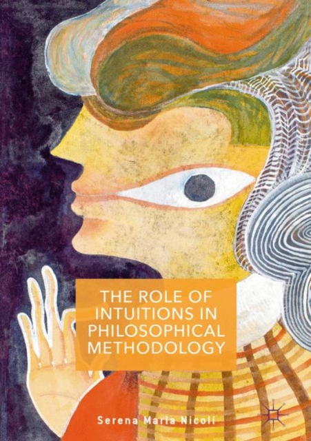 Role of Intuitions in Philosophical Methodology