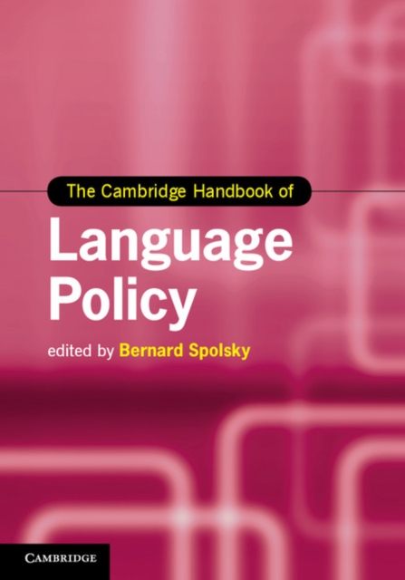 Cambridge Handbook of Language Policy