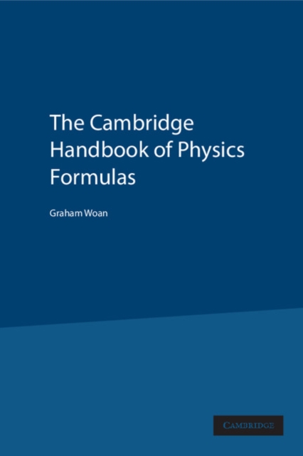 Cambridge Handbook of Physics Formulas