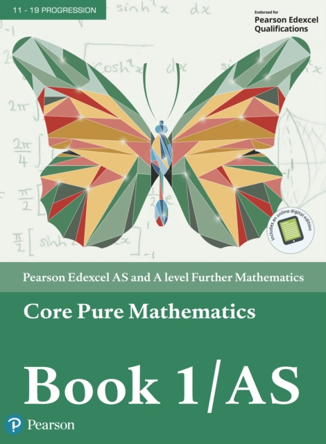 Pearson Edexcel AS and A level Further Mathematics Core Pure Mathematics Book 1/AS Textbook + e-book