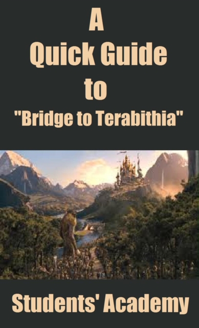 Quick Guide to &quote;Bridge to Terabithia&quote;