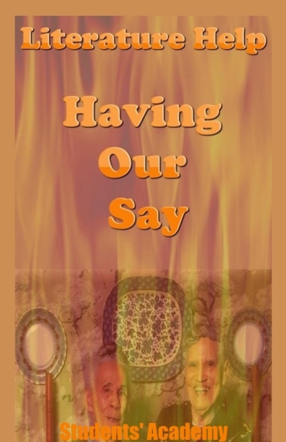 Literature Help: Having Our Say