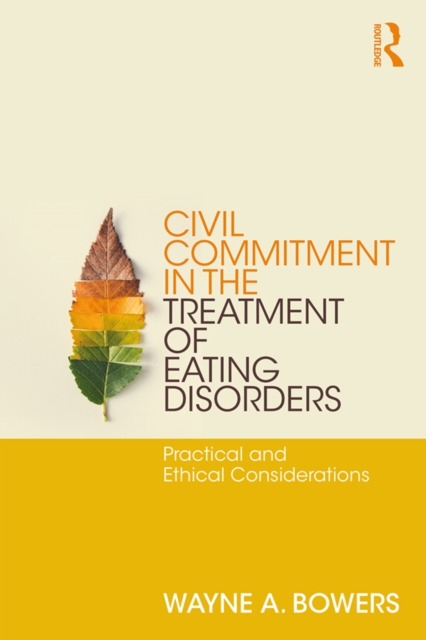 Civil Commitment in the Treatment of Eating Disorders