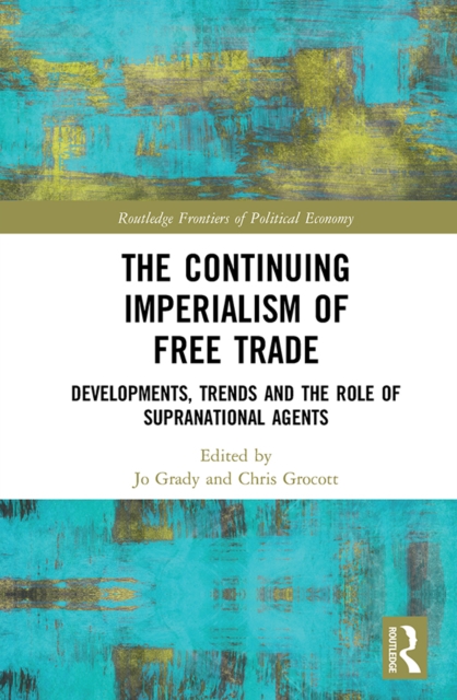 Continuing Imperialism of Free Trade