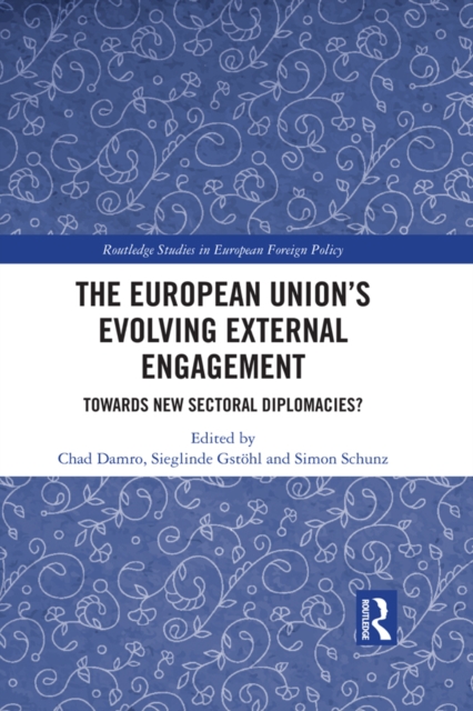 European Union,s Evolving External Engagement