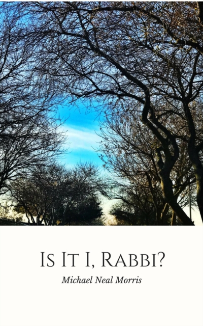 Is It I, Rabbi?