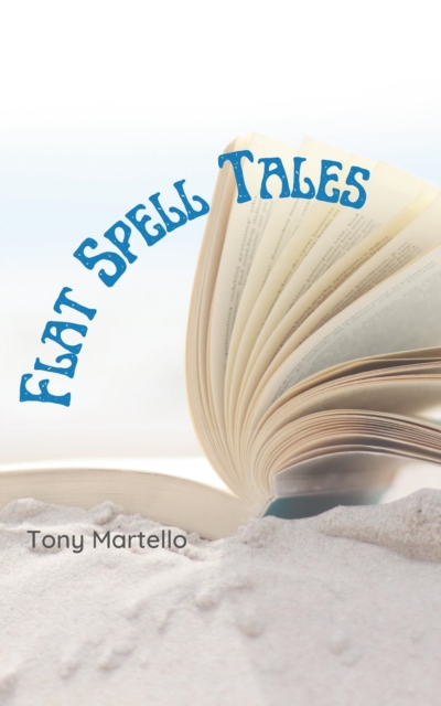 Flat Spell Tales