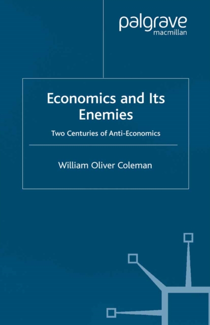 Economics and its Enemies