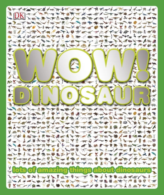 Wow! Dinosaur
