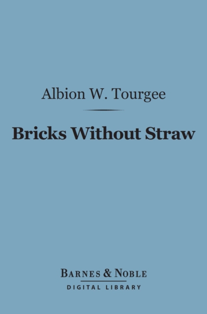 Bricks Without Straw (Barnes & Noble Digital Library)