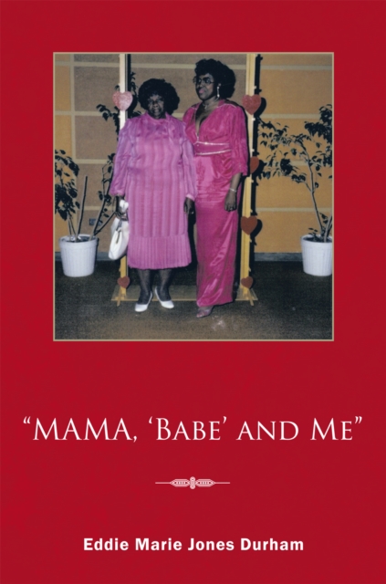 "e;Mama, 'Babe' and Me"e;