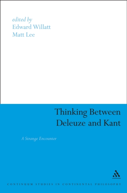 Thinking Between Deleuze and Kant