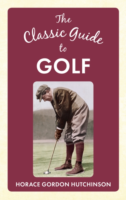 Classic Guide To Golf