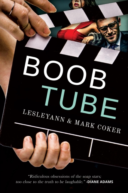 Boob Tube (A Soap Opera Novel)