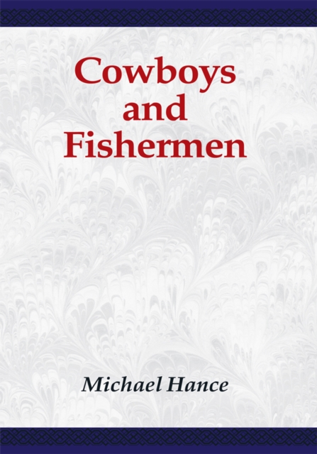 Cowboys and Fishermen