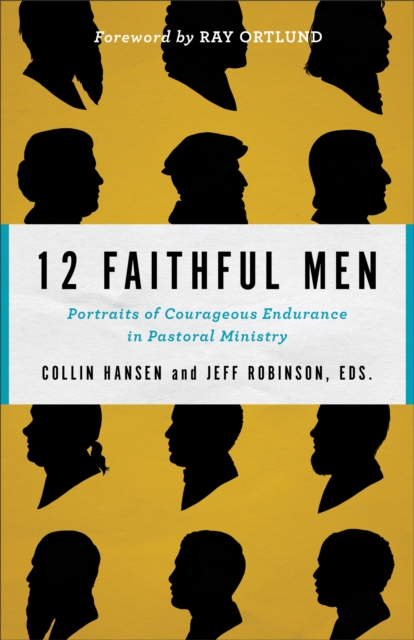12 Faithful Men