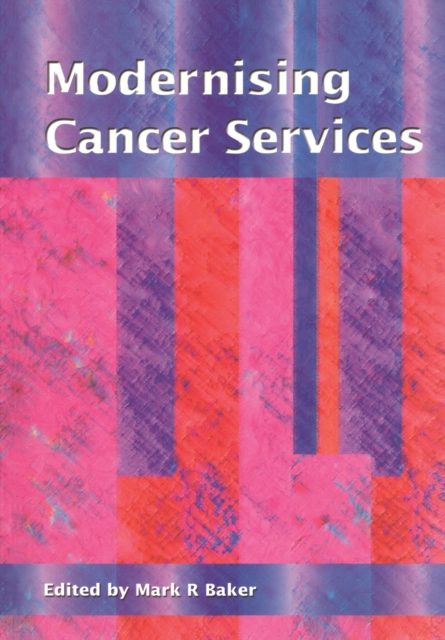 Modernising Cancer Services